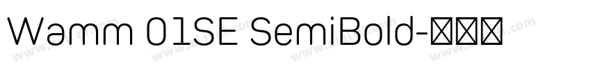 Wamm 01SE SemiBold字体转换